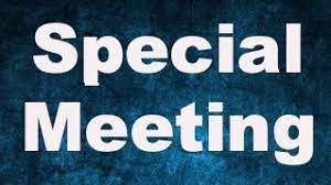 Special Meeting May 3rd 2022 @ 6:30pm